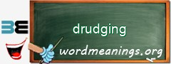 WordMeaning blackboard for drudging